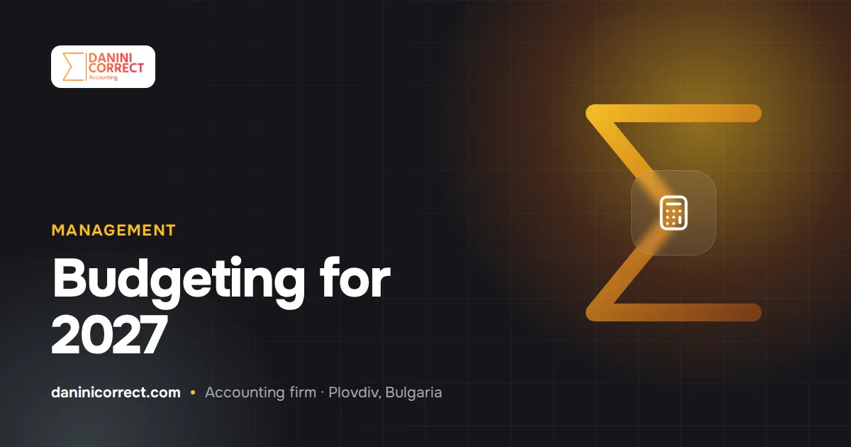 Budgeting for 2027: how small businesses in Bulgaria should plan wages, taxes and prices