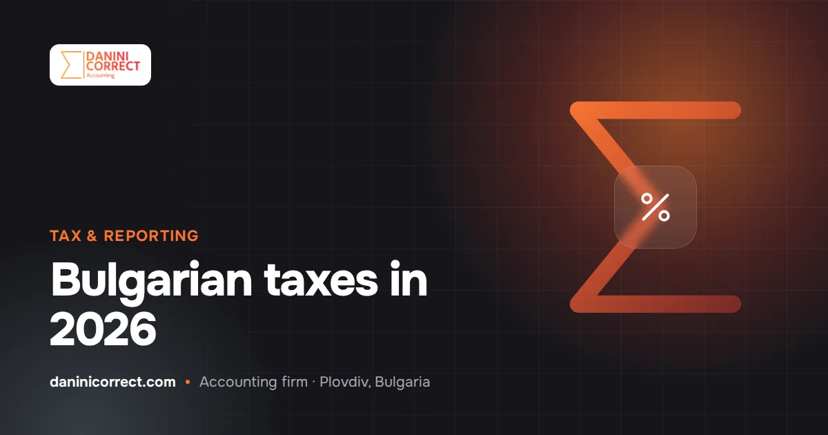 Bulgarian taxes in 2026 at a glance: a quick reference for business owners