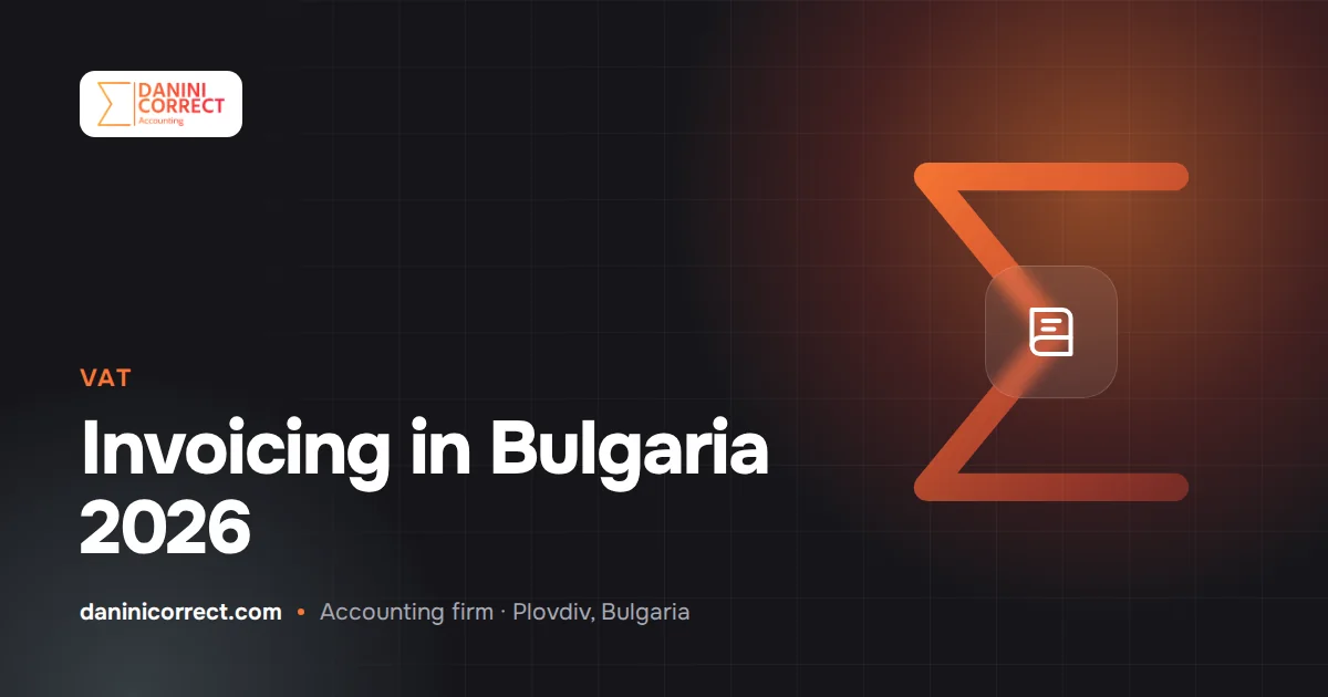 Invoicing in Bulgaria in 2026: required details, deadlines and the most common mistakes